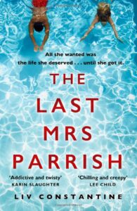 The Last Mrs. Parrish A Novel Constantine