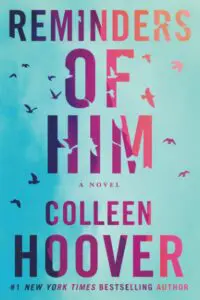 Reminders of Him A Novel Hoover, Colleen: 9781542025607: : Books